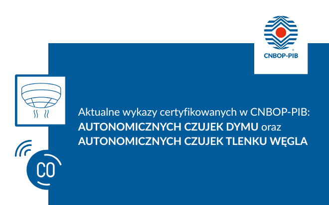 Aktualne wykazy certyfikatów CNBOP-PIB dla autonomicznych czujek dymu oraz autonomicznych czujek tlenku węgla